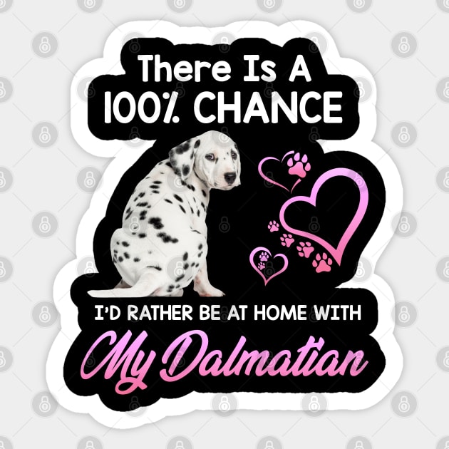 I'd Rather Be At Home With My Dalmatian Sticker by White Martian